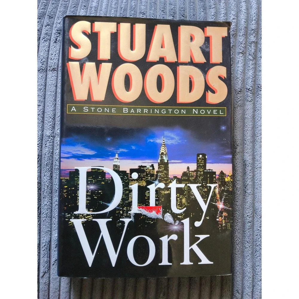Dirty Work by Stuart Woods Hardcover